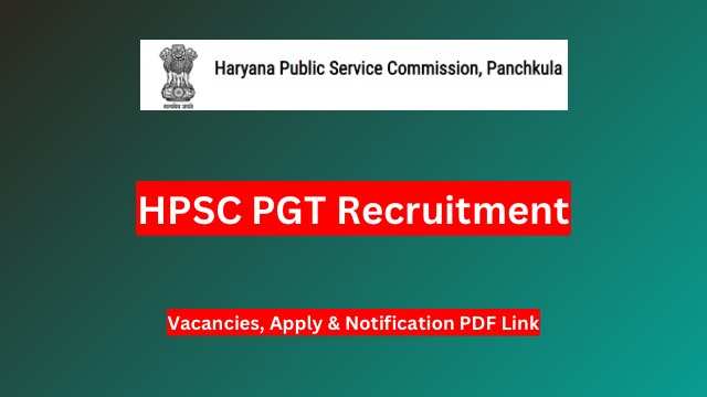 HPSC PGT 2024 Recruitment: 3069 Posts Available for Online Application