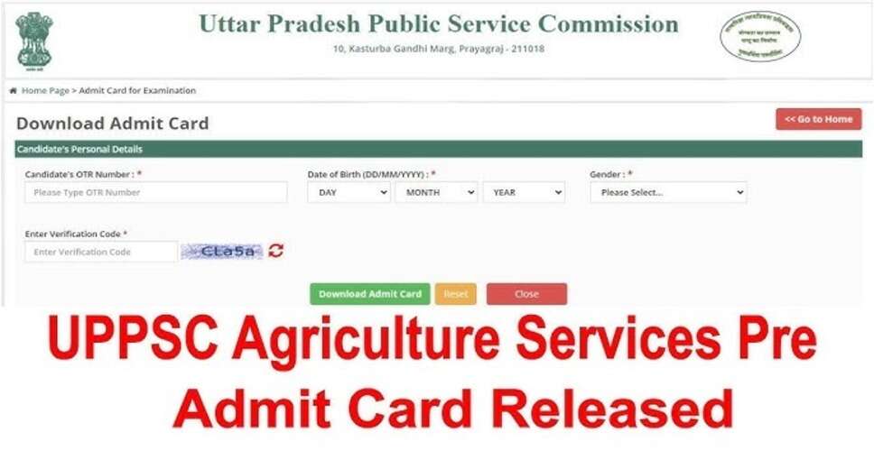 UPPSC 2024 Combined State Agriculture Services: Preliminary Exam Admit Cards Released