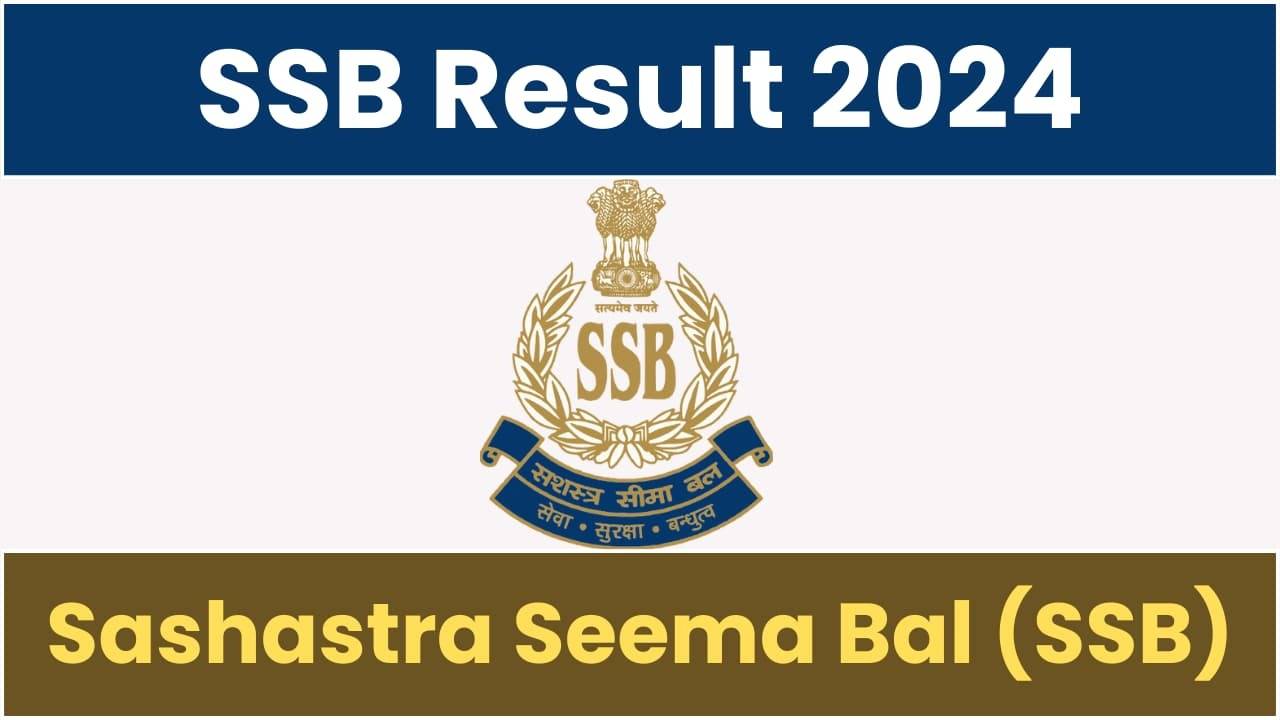 SSB 2023 Sub Inspector Cut Off Marks & Result Declared: Check Your Status Now