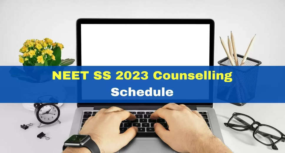 NEET SS 2023 Counselling Schedule to be Announced Soon, Check Cut-off Here