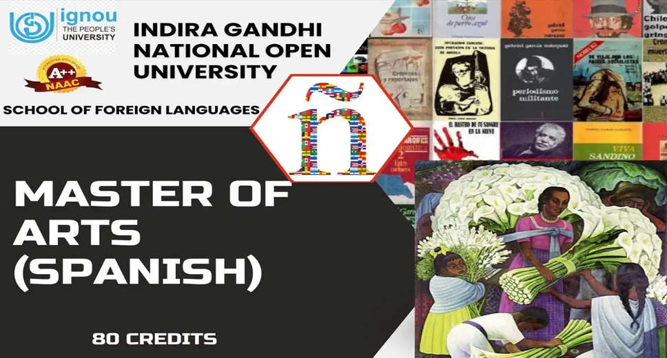 IGNOU Launches MA in Spanish Course; Check Details Here