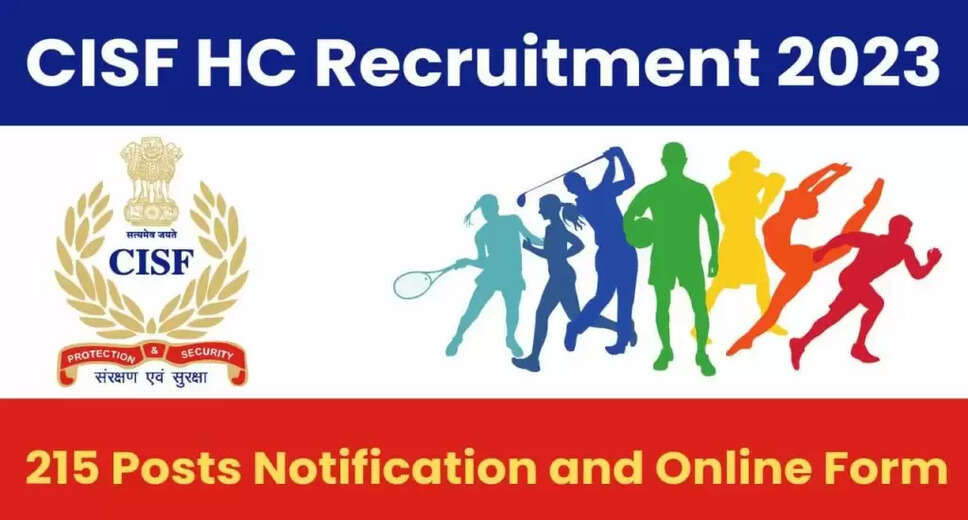 CISF Head Constable (General Duty) PT, PST & DV Date 2024 Announced: Check Your Schedule Now