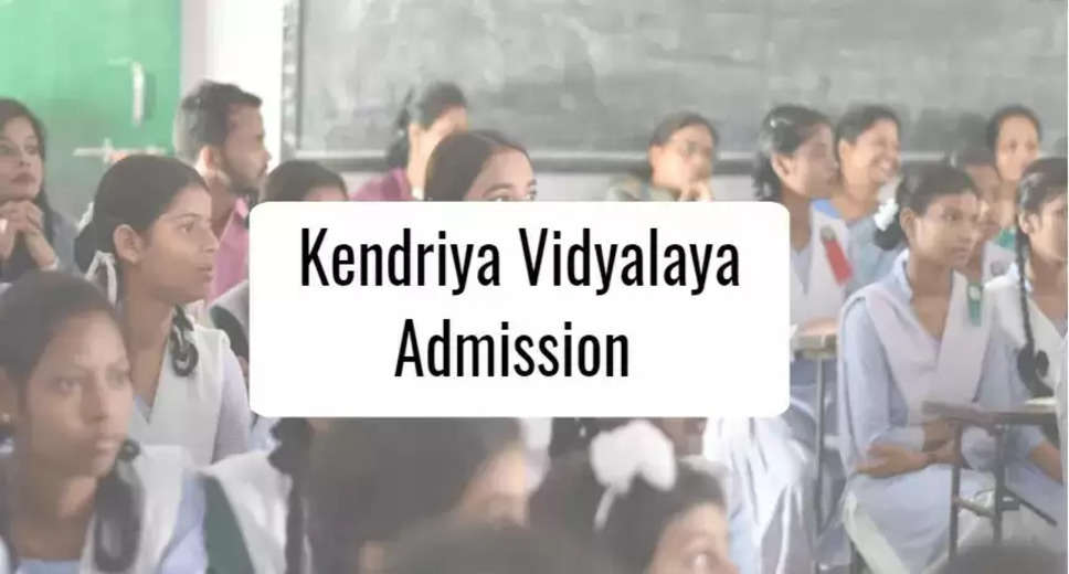 Kendriya Vidyalaya Admissions 2024: Understanding the Fee Structure and Eligibility Criteria for Free Education