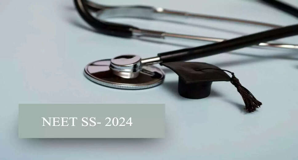 NMC Suggests NEET SS 2024 Exam May Be Postponed: Updates Awaited