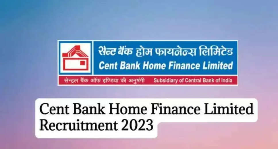 Last Date Extended for CBHFL Chief Risk Officer Recruitment 2024