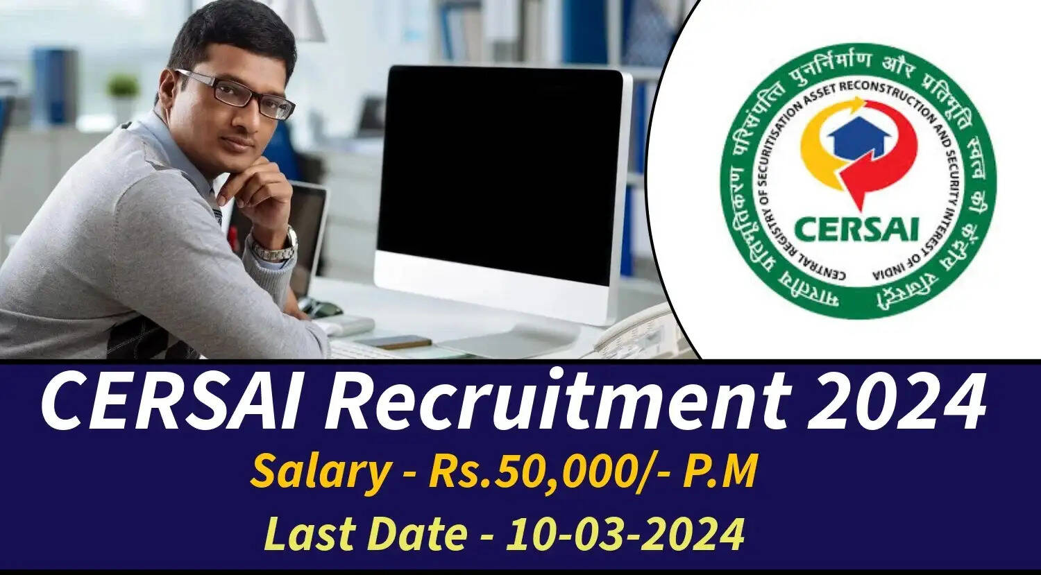 CERSAI Recruitment 2024: Apply for Assistant Manager & Senior Manager Posts