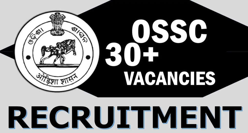 Odisha Staff Selection Commission (OSSC) Recruitment 2024 Open: Apply for 31 Junior Accountant and Junior Enforcement Officer Posts