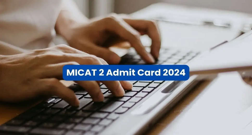 MICA Phase 2 Admit Card 2024 Out: Download Hall Ticket from mica.ac.in