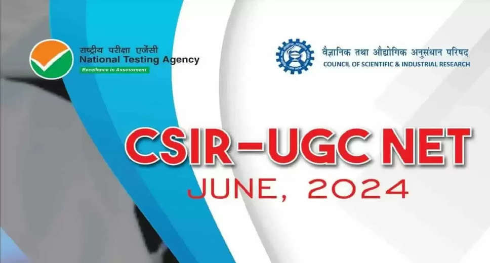 CSIR UGC NET June 2024 Last Date Extended: Apply Now for National Eligibility Test