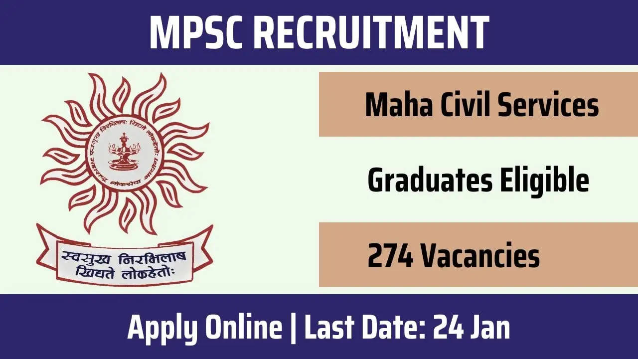 MPSC Civil Services Recruitment 2024 Apply Online for 274 Vacancies