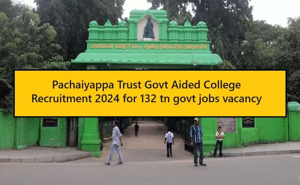 Pachaiyappa's College Recruitment 2024 for 132 Faculty Posts: Apply Now!