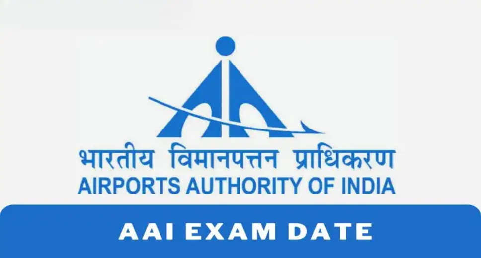 AAI Jr. Executive (Fire Service) Exam Schedule 2024 Released Check