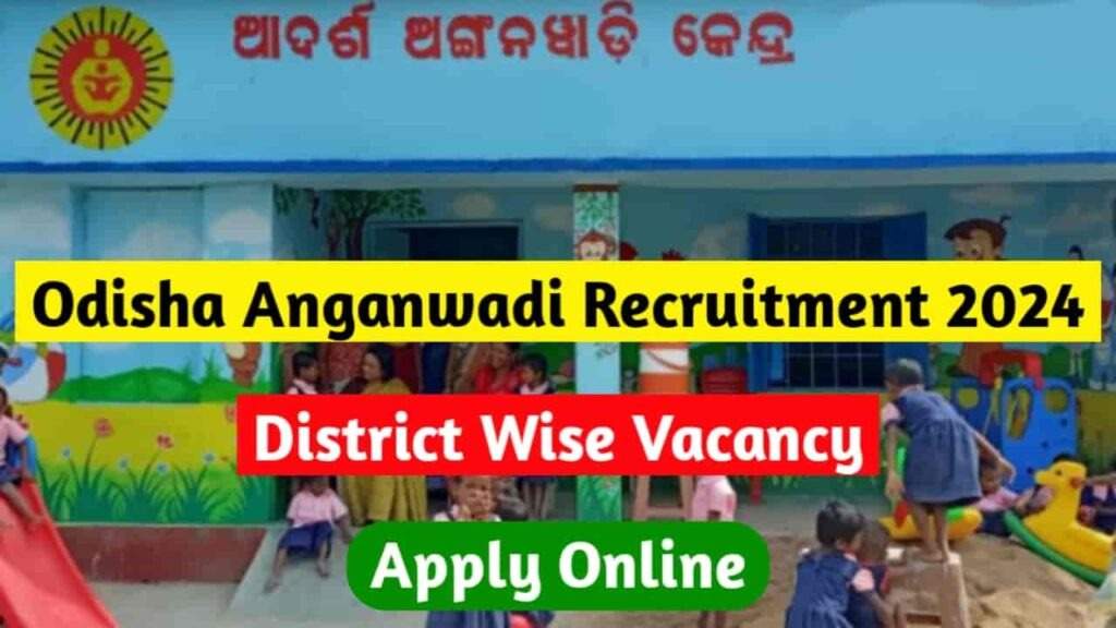 "WCD Odisha Anganwadi Recruitment 2024 – Apply Online for 2545 Worker and Helper Positions