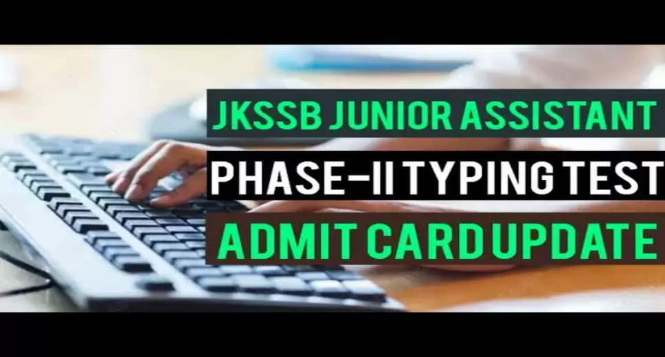 JKSSB Junior Assistant (02 of 2022) Phase II Typing Test Schedule Released: Check Now