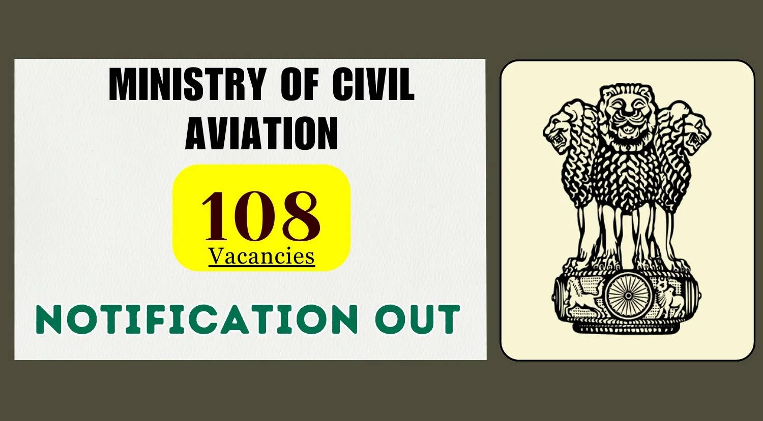 Opportunity Alert: Ministry of Civil Aviation Announces Recruitment for 108 Group A & B Vacancies, Learn More