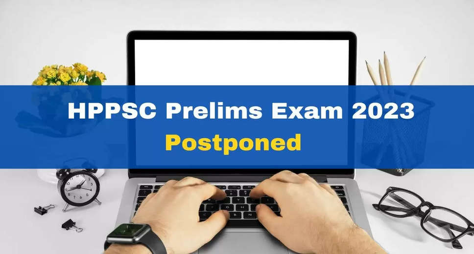 HP SET 2023 Exam Date Postponed: New Date to be Announced Soon