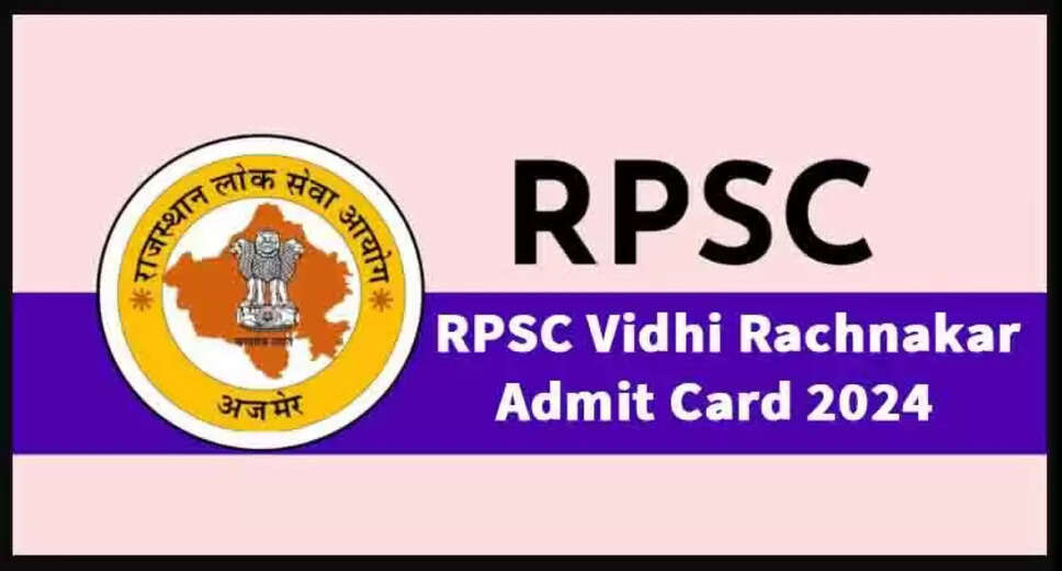 RPSC Vidhi Rachnakar 2024 Recruitment: Admit Card Now Available
