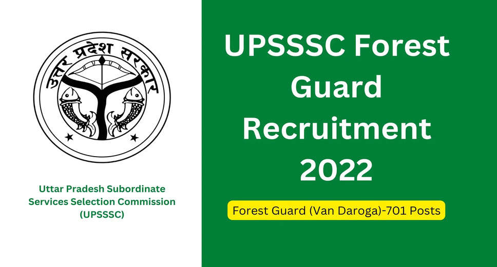 UPSSSC Van Daroga Exam Date 2023 Released For 701 Posts Recruitment Written Exam 