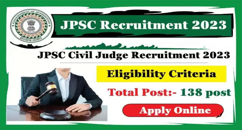 JPSC Civil Judge (Junior Division) Recruitment 2023: Apply Online for 138 Posts