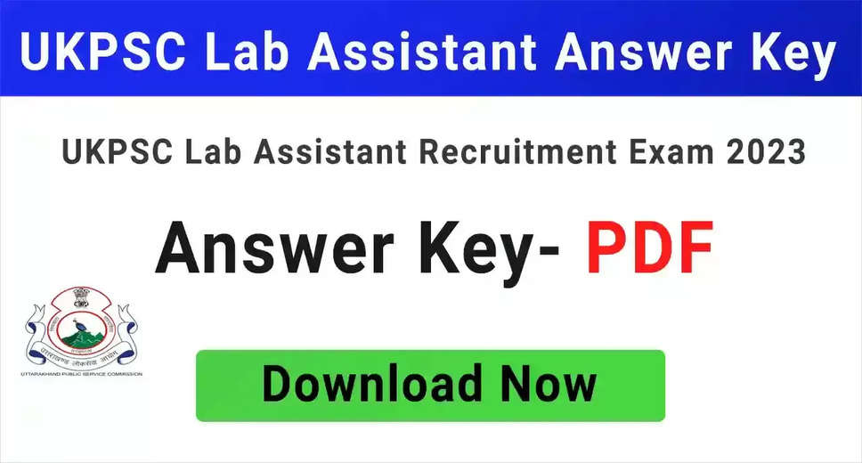 UKPSC Lab Assistant 2024 Answer Key Out: Check Provisional Answer Key Now