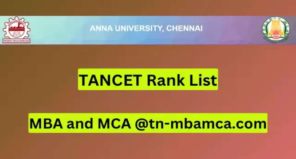 TANCET 2024 MBA & MCA Rank List Published: Here’s How to Access It