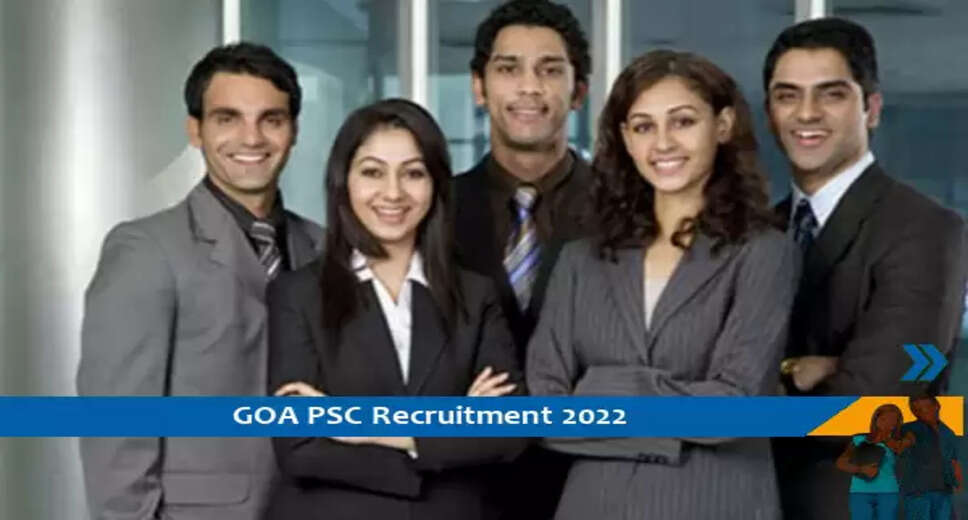 Goa PSC में मुख्य इलेक्ट्रिकल इंजीनियर और डायरेक्टर के पदों पर भर्तियां