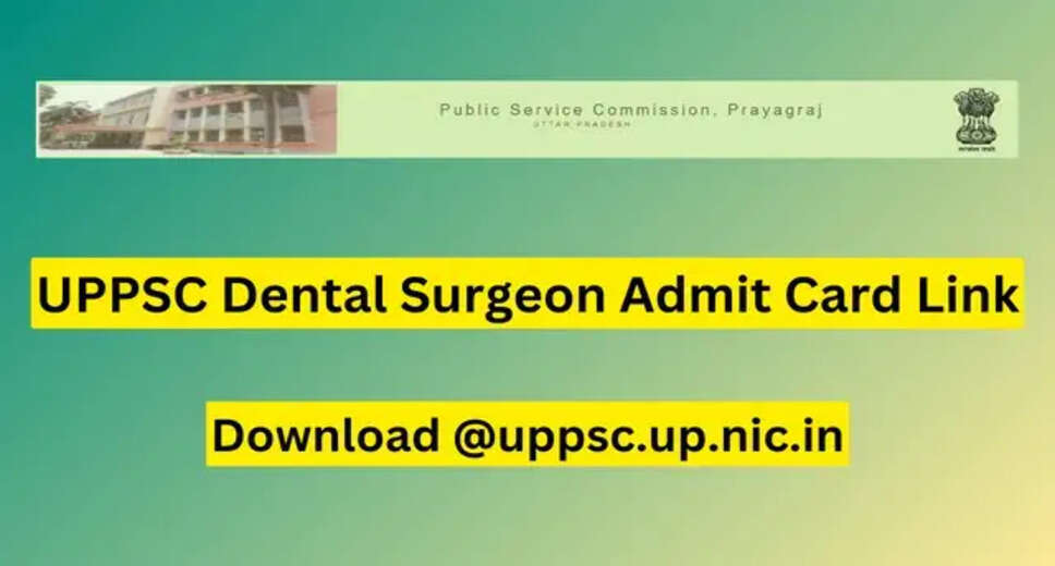 UPPSC Dental Surgeon Interview Admit Card 2023 Released – Download Admit Card Here