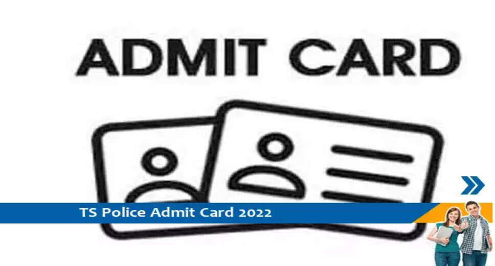 Telangana TS पुलिस कांस्टेबल परीक्षा 2022 के लिए प्रवेश पत्र जारी