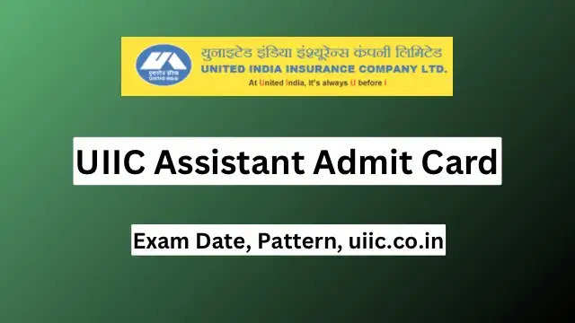 UIIC Assistant Computer Based Test Coming Soon: Exam Date Confirmed as February 6, 2024