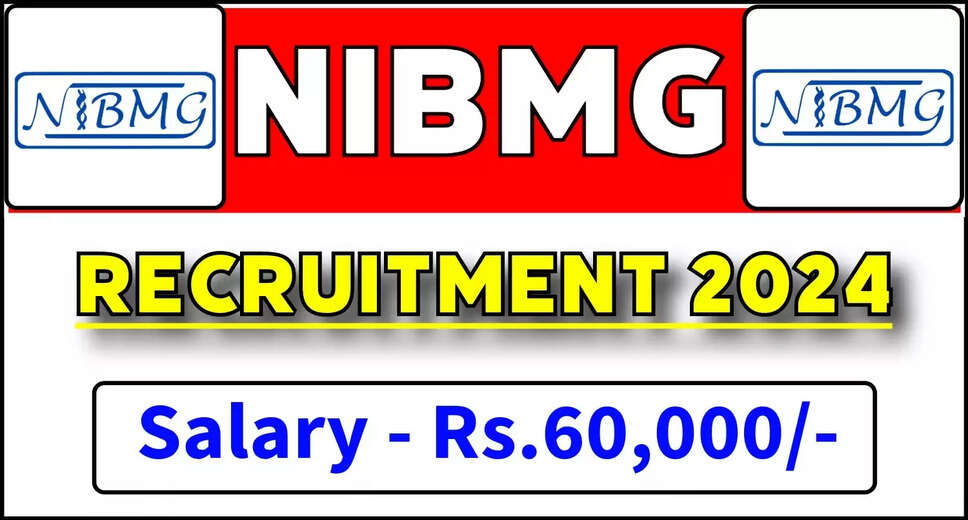 NIBMG Recruitment 2024: Vacancy for Resident Medical Officer Post, Verify Eligibility Criteria and Application Process