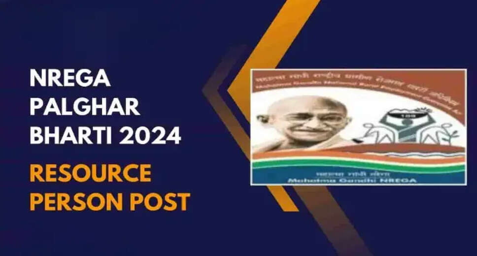 Palghar MNREGA Recruitment 2024: 100 Resource Person Posts Open! Apply Now!
