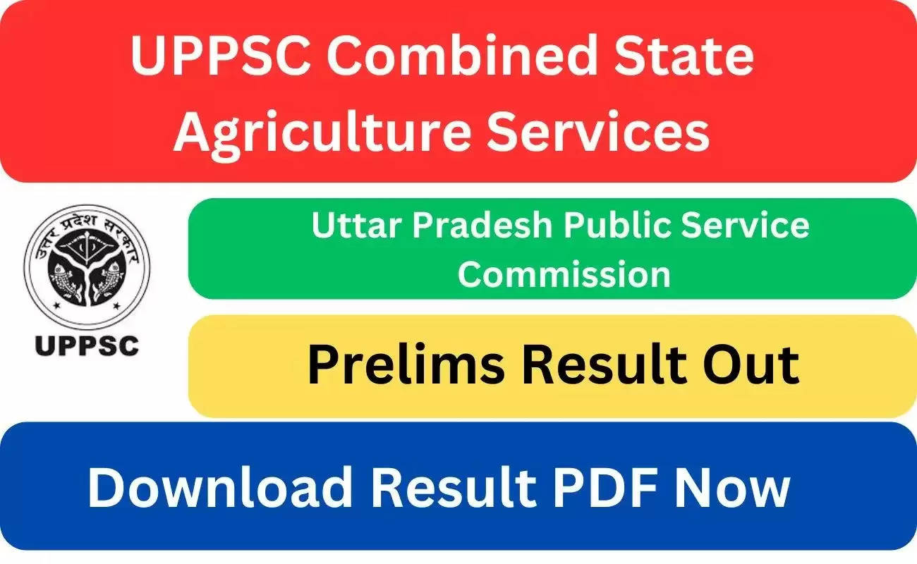 UPPSC Combined State Agriculture Services Prelims Result 2024: Results Now Available