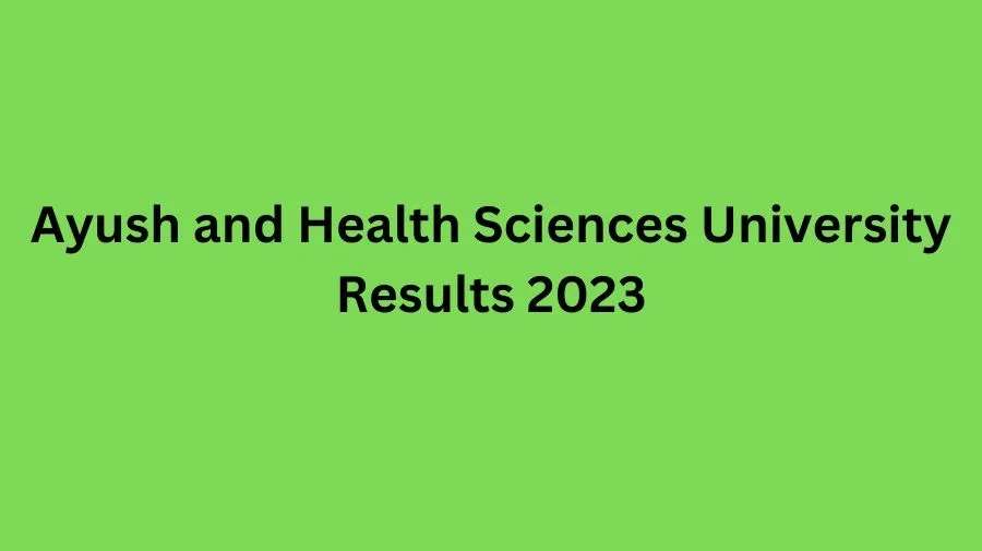 AHSU UG & PG Results 2023 Released: Check Now on Official Website 
