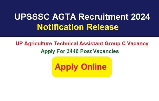 UPSSSC Recruitment 2024: Apply Online for 3446 Agriculture Technical Assistant Posts