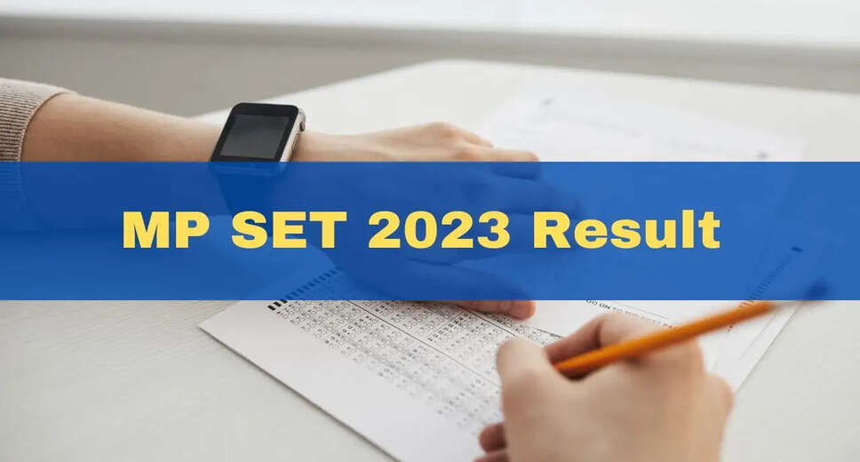 MP SET Result 2023 Released: Check Your Result Now
