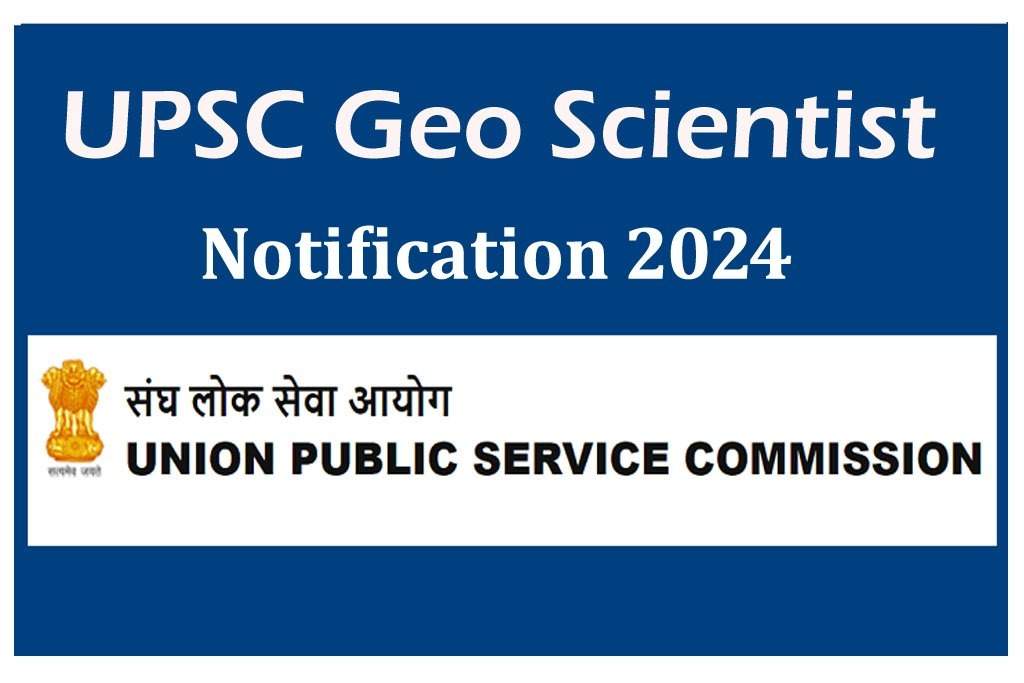 UPSC Combined Geo-Scientist Exam 2024: Download Mains Admit Card for 56 Posts