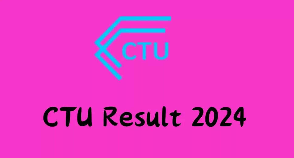 CTU Bus Driver Result 2024 Declared: Final Result Out