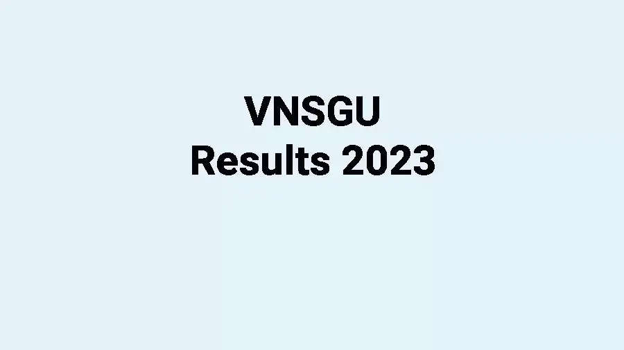Veer Narmad South Gujarat University Result 2023 Out: Download Here