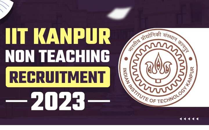 IIT Kanpur Recruitment 2023: Apply Online for 90 Registrar, Dy Registrar, and Other Vacancies