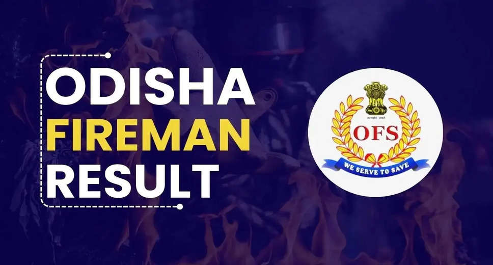 Odisha Fireman & Fireman Driver Result 2023 Out! Download Now 