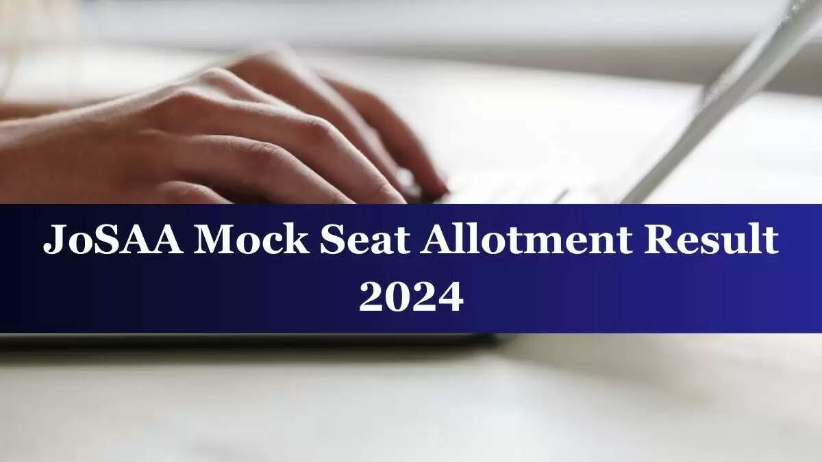 JoSAA 2024 Round 2 Seat Allotment Result & Cutoff Marks Announcement Tomorrow: Details Here