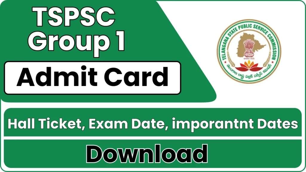 TSPSC Group 1 Hall Ticket 2024 Released: Download Your Prelims Admit Card Now