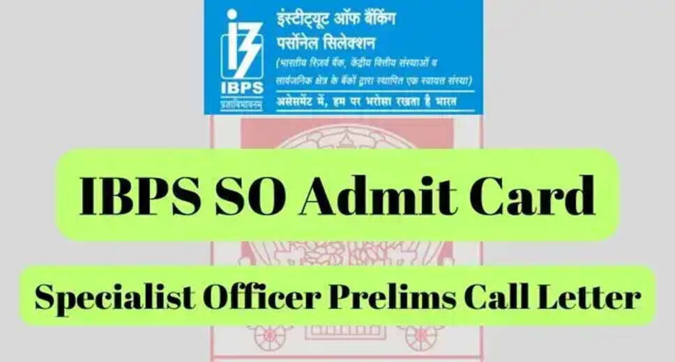 IBPS Specialist Officer Prelims Admit Card Out: Download Call Letter for IT, Marketing, Law & More Posts