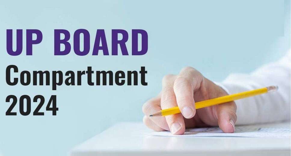 Uttar Pradesh Board Class 10 & 12 Improvement and Compartment Exam Results 2024 Released