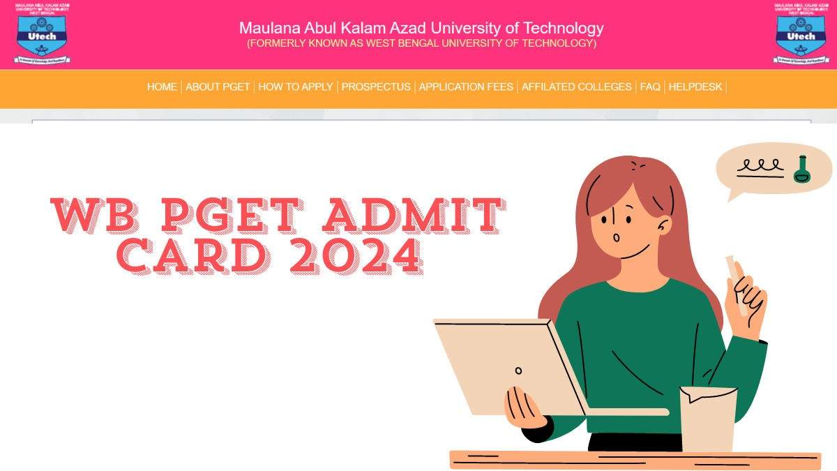 WB PGET 2024 Admit Card Now Available for Download on wbut.ac.in