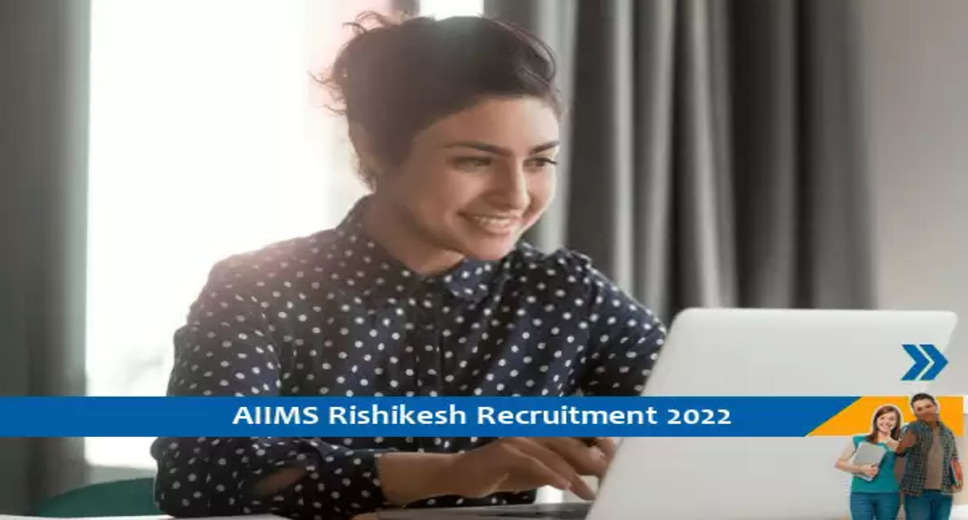 AIIMS Rishikesh में रिसर्च और फील्ड सहायक के पद पर भर्ती