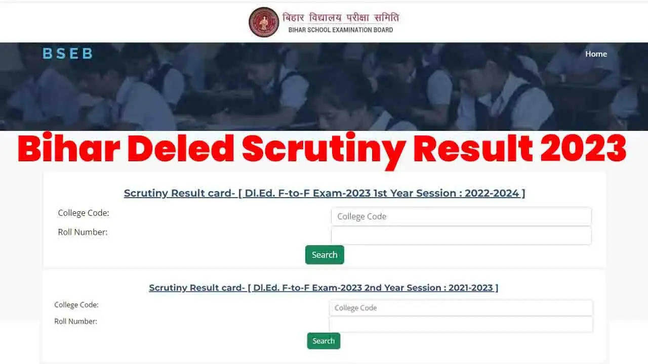 Bihar DElEd Scrutiny Result 2023: First and Second-Year Results Released, Check Your Scores Here