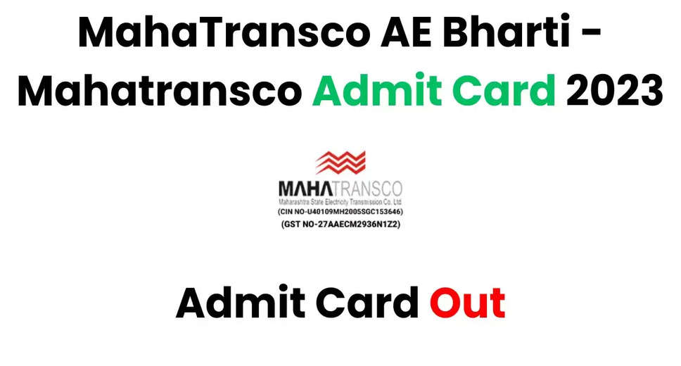 Maharashtra Transmission: Get Your MAHATRANSCO Admit Card Now!