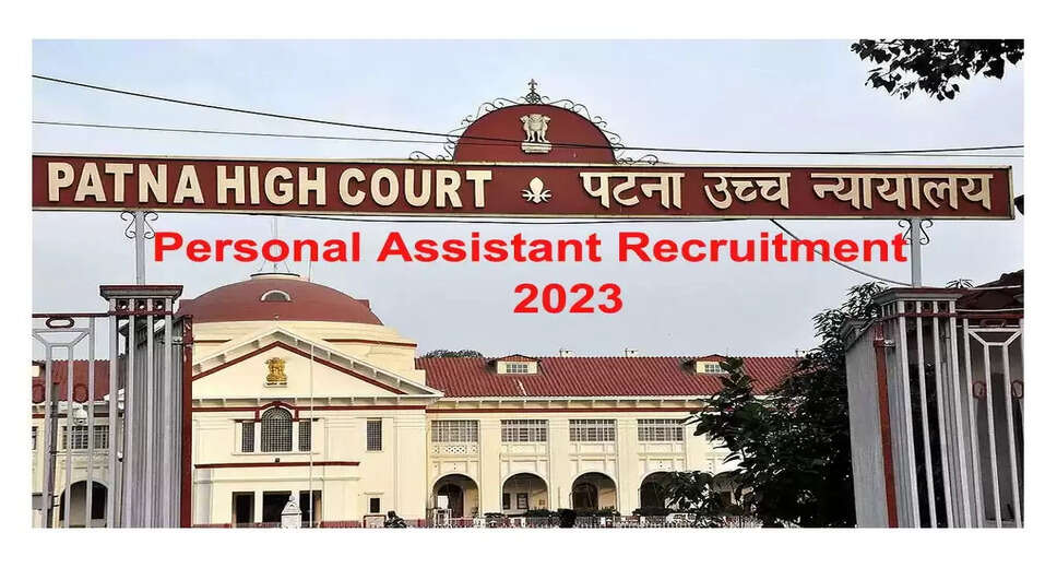 Patna High Court Personal Assistant Recruitment 2023 Vacancy Details Total : 36 Post