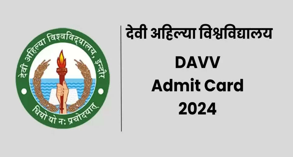 Devi Ahilya Vishwavidyalaya Releases 2024 Admit Card - Download Hall Ticket PDF Now